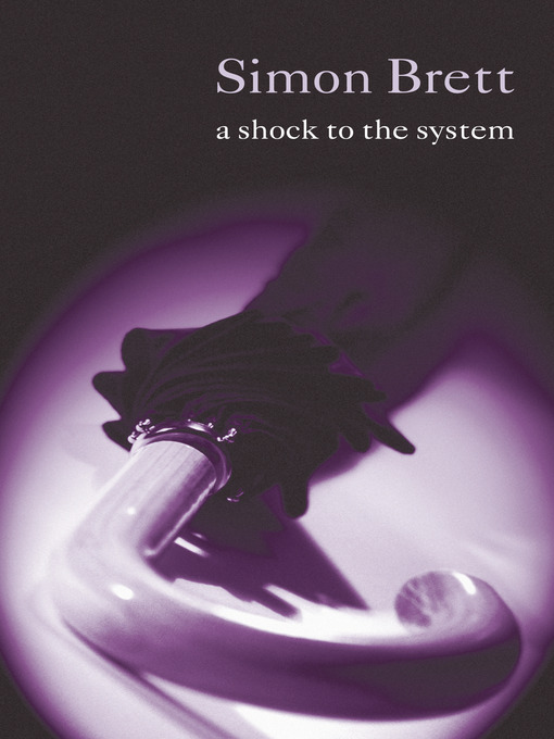 Title details for A Shock to the System by Simon Brett - Available